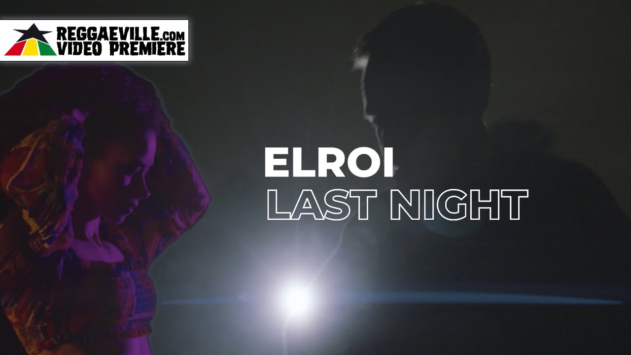 ELROI - Last Night [8/26/2023]