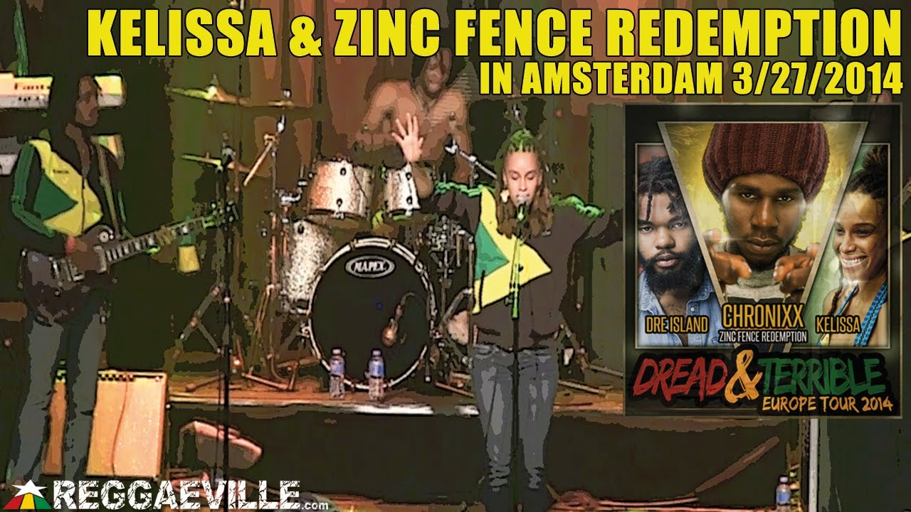Kelissa & Zinc Fence Redemption in Amsterdam, Holland [3/27/2014]