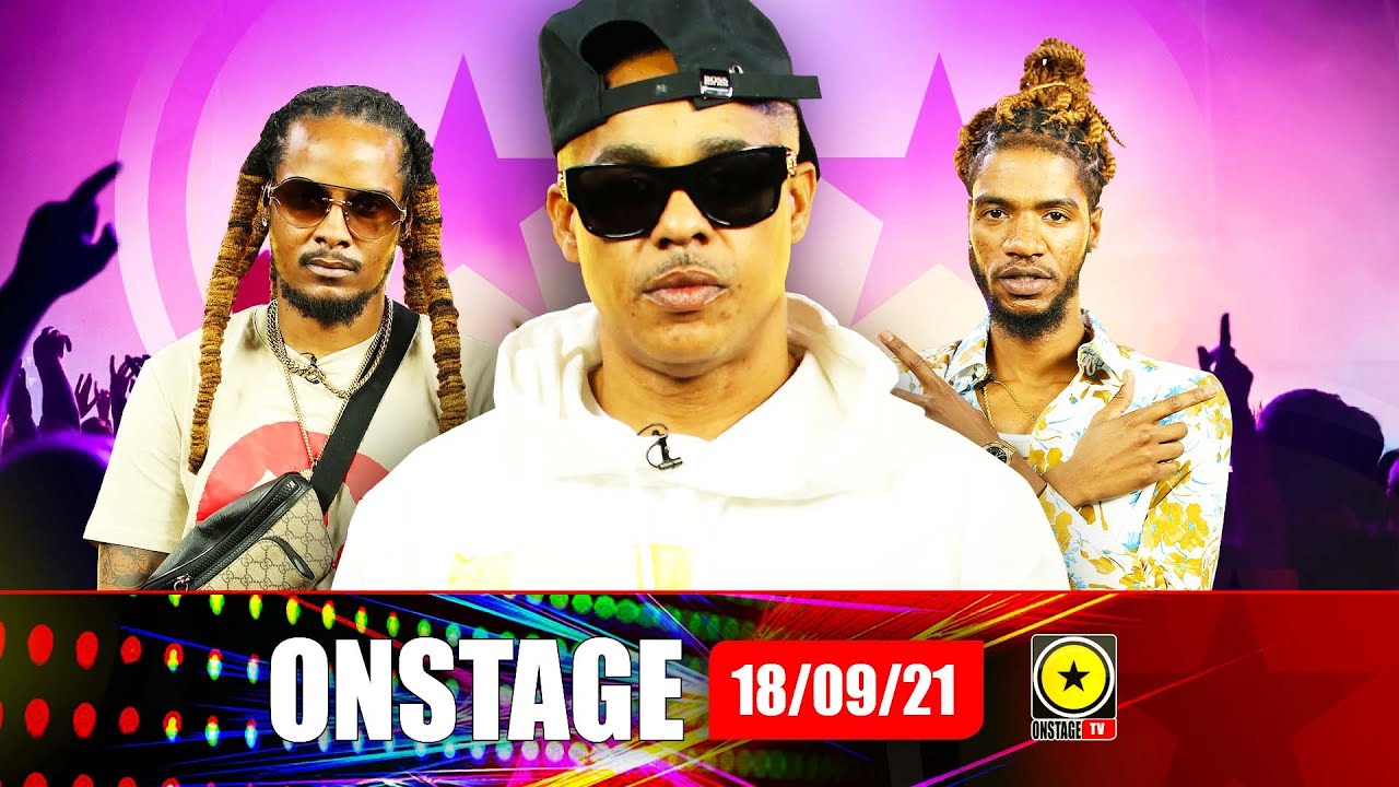 From Mechanic To Vybz Kartel To Clarks & Music Producer, Dane Ray and more (OnStage TV) [9/18/2021]