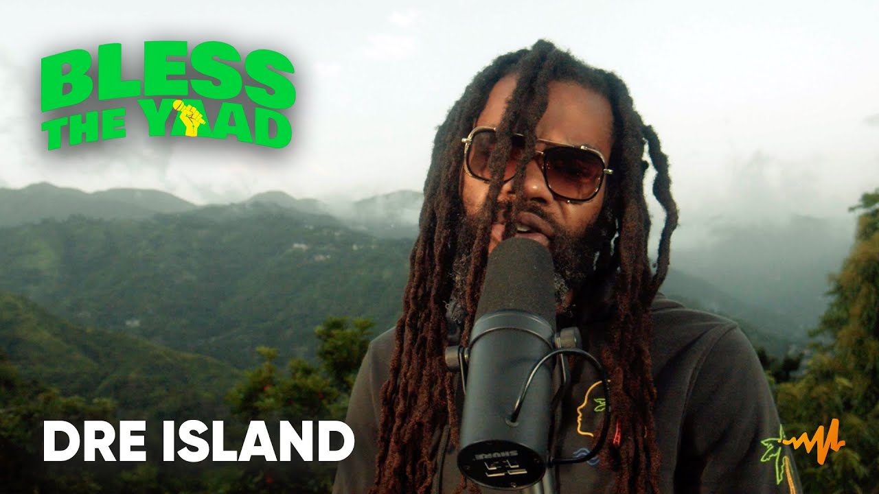 Dre Island - Freestyle @ Bless The Yaad [11/17/2021]