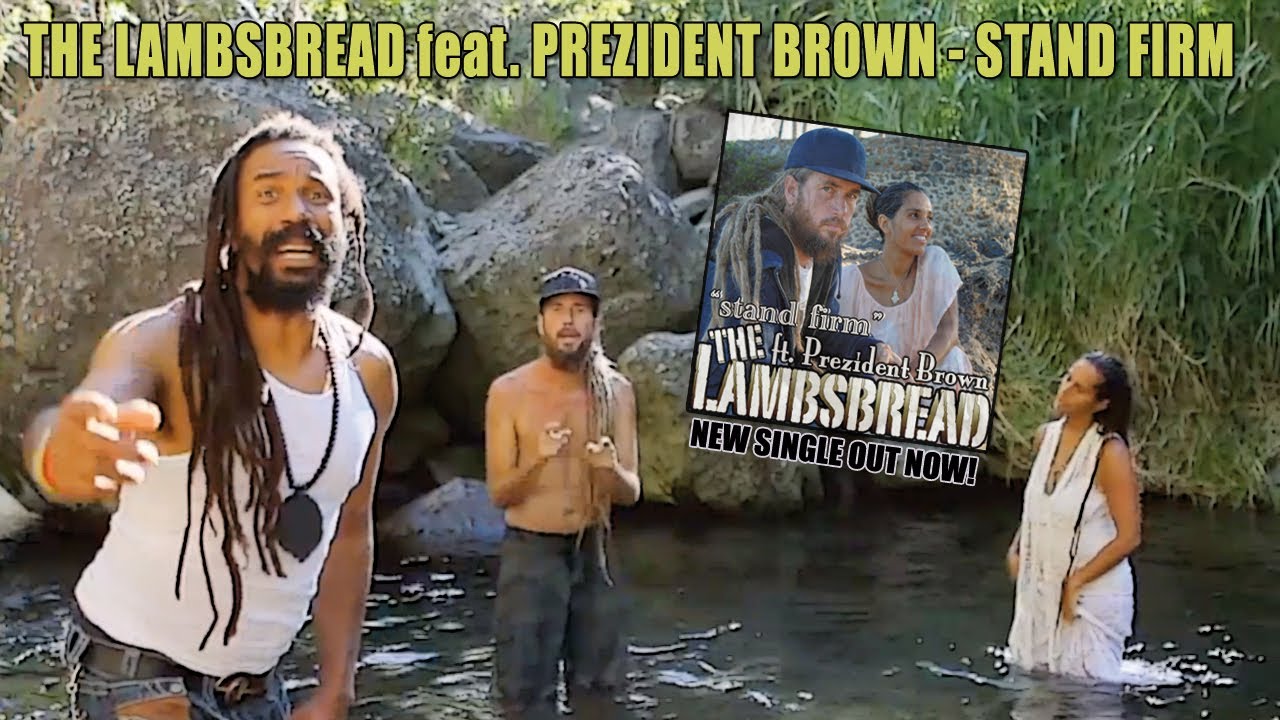 The Lambsbread feat. Prezident Brown - Stand Firm [11/2/2013]