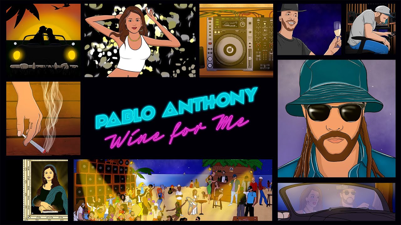 Pablo Anthony - Wine For Me [1/31/2020]