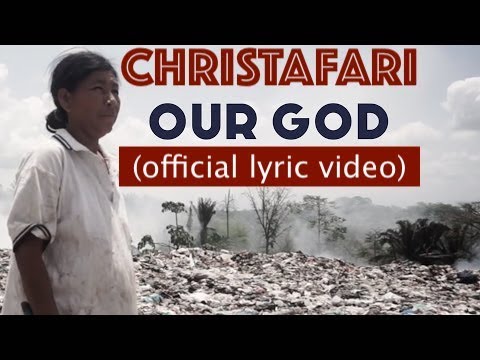 Christafari - Our God (LyricVideo) [2/20/2021]