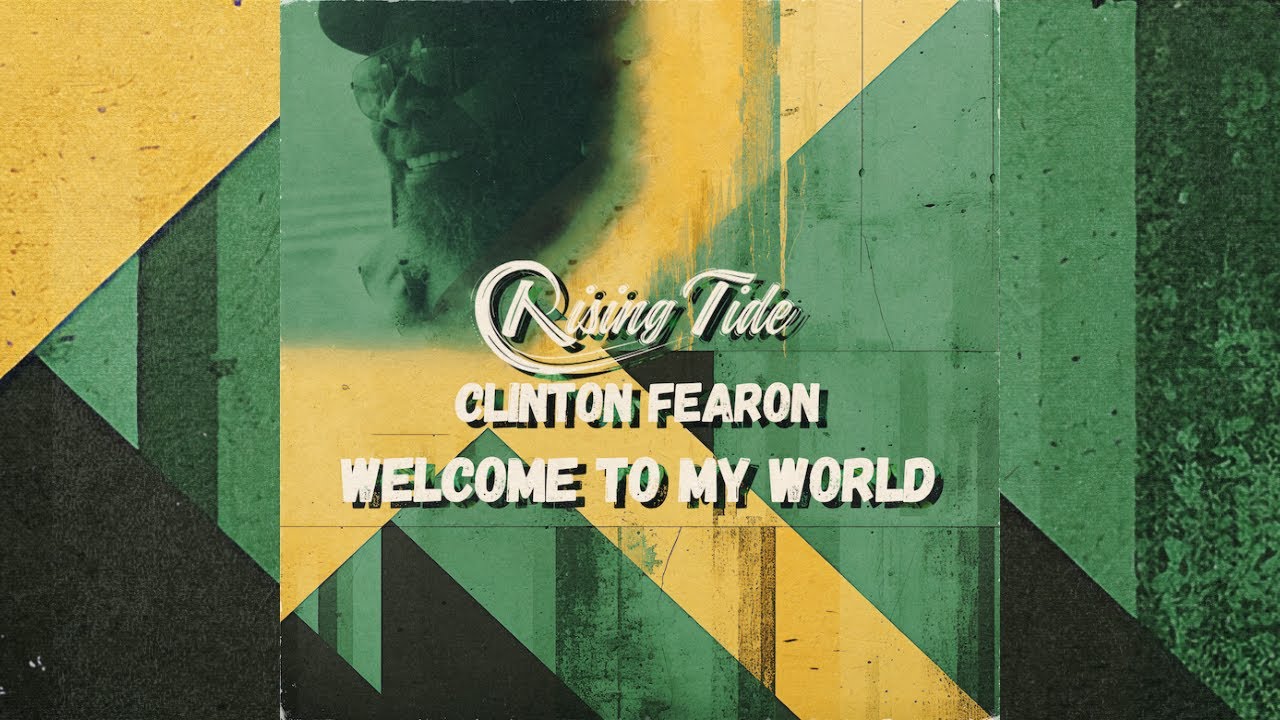 Rising Tide feat. Clinton Fearon - Welcome To My World [10/20/2023]