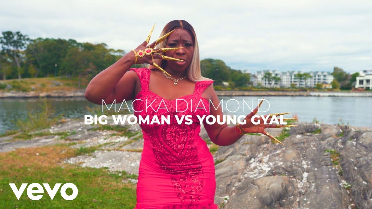 Macka Diamond - Big Woman Vs Yung Gyal [2/9/2022]