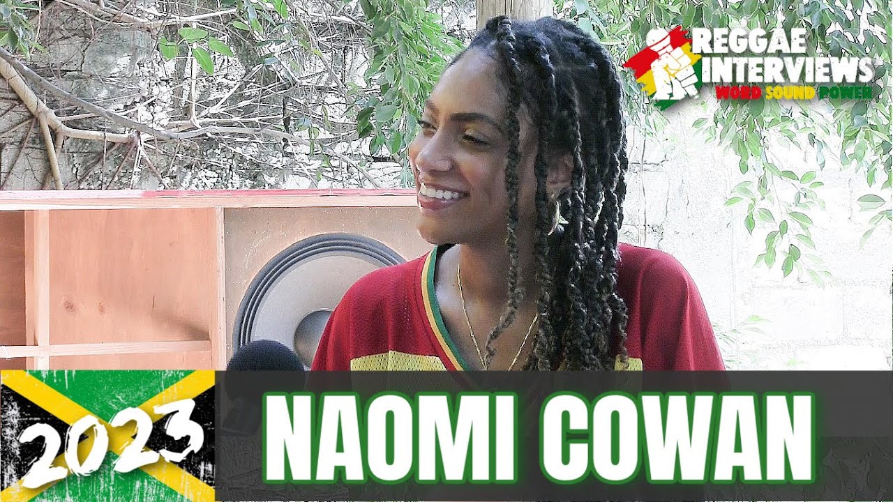 Naomi Cowan @ Reggae Interviews [6/11/2023]