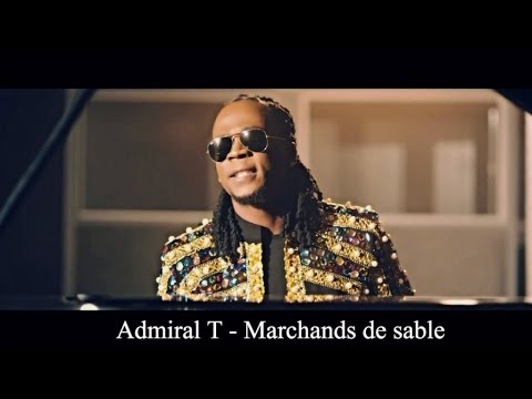 Admiral T - Marchands De Sable [4/16/2017]