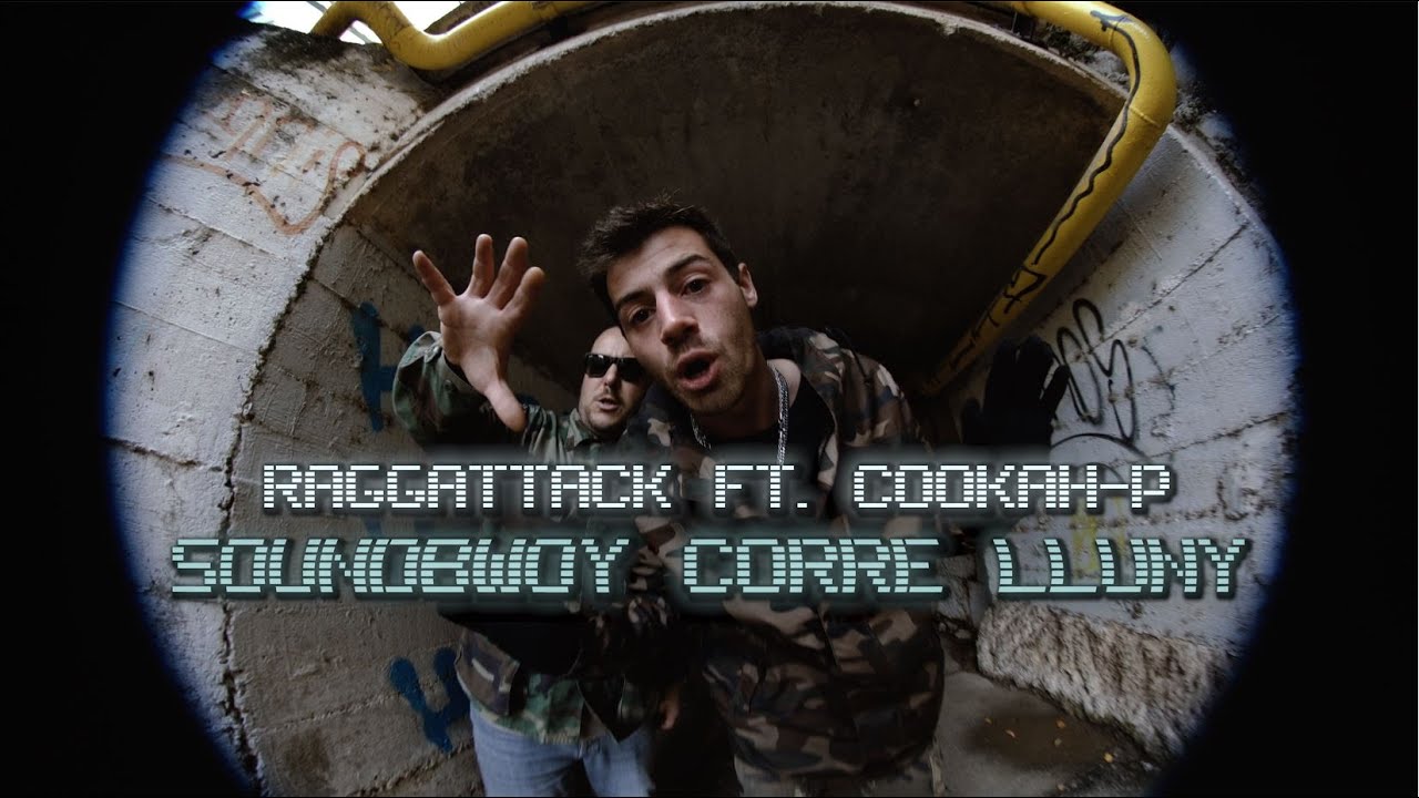 Raggattack X Cookah P - Soundbwoy Corre Lluny [11/21/2021]