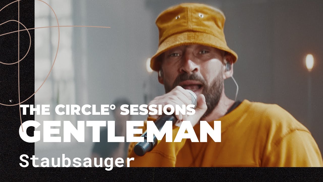 Gentleman - Staubsauger @ The Circle° Sessions [10/28/2020]