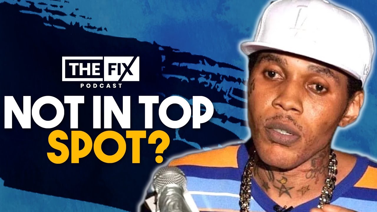 Is Vybz Kartel Run At The Top of Dancehall Over? (The Fix Podcast) [7/14/2022]