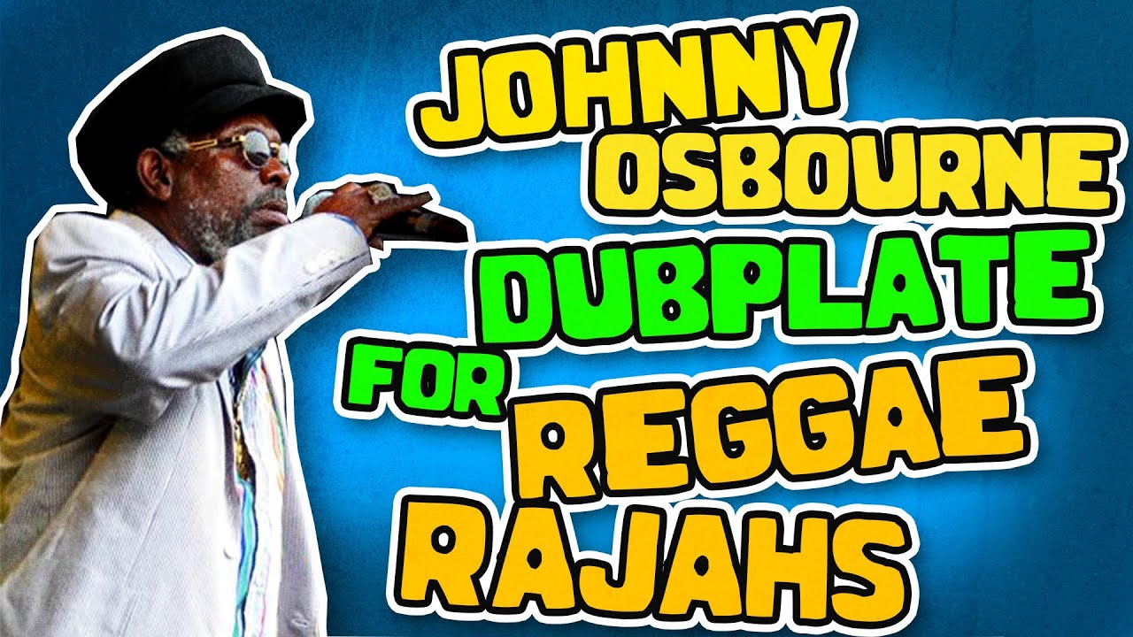 Johnny Osbourne - Rock It Tonight (Reggae Rajahs Dubplate) [1/14/2014]