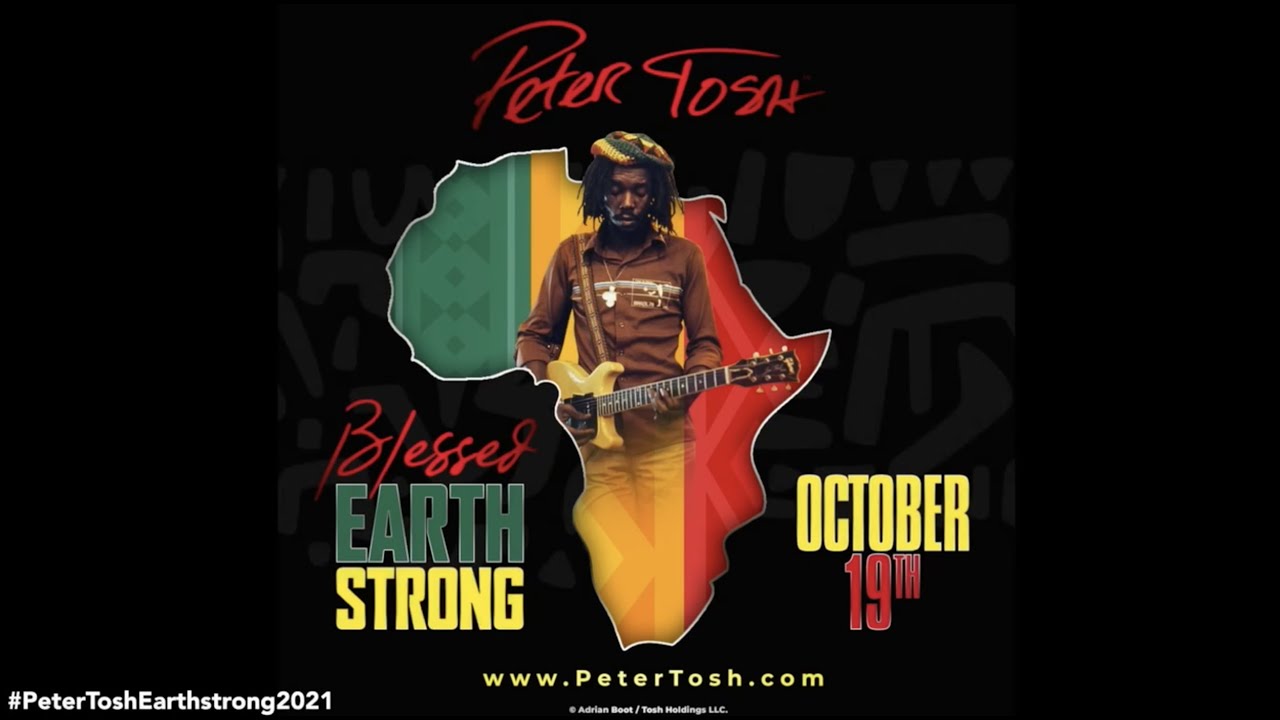 Peter Tosh Earthstrong Celebrations 2021 (Live Stream) [10/19/2021]