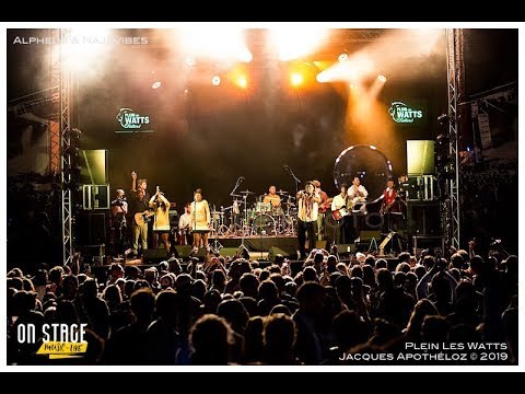 Alpheus & Najavibes Band @ Plein Les Watts 2019 [8/15/2019]