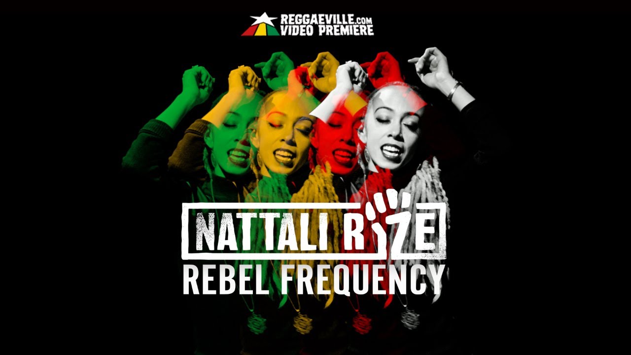 Nattali Rize - Rebel Frequency [6/9/2017]