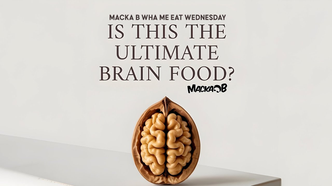 Macka B's Wha Me Eat Wednesday - Is This The Ultimate Brain Food [8/27/2025]