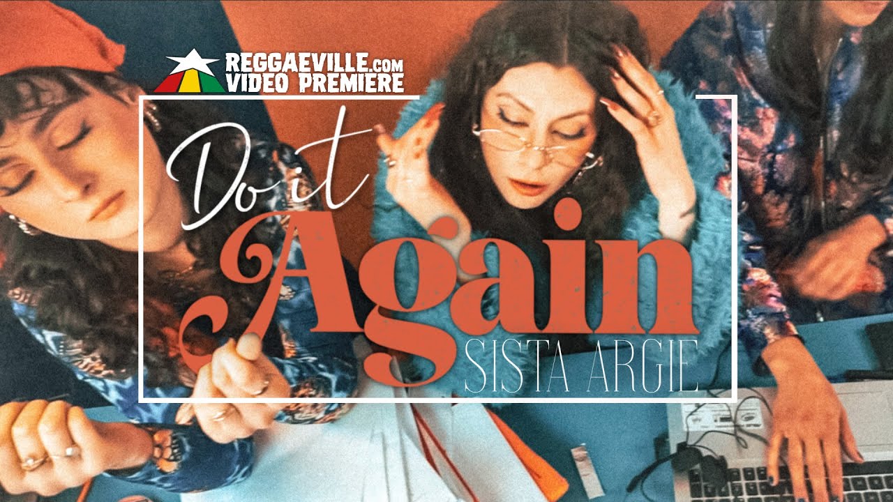 Sista Argie - Do It Again [11/11/2022]