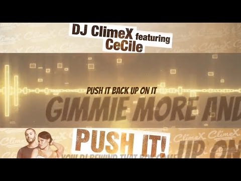 DJ ClimeX feat. Ce'Cile - Push It (Lyric Video) [10/20/2016]