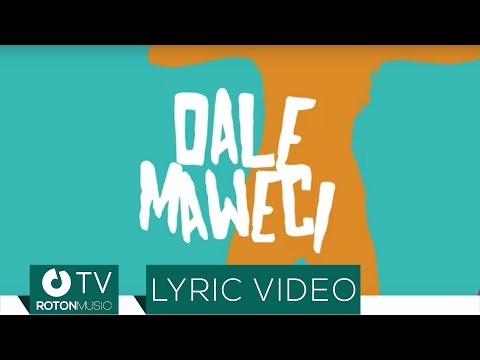 Sonny Flame feat. Elephant Man - Dale Maweci (Lyric Video) [8/16/2016]