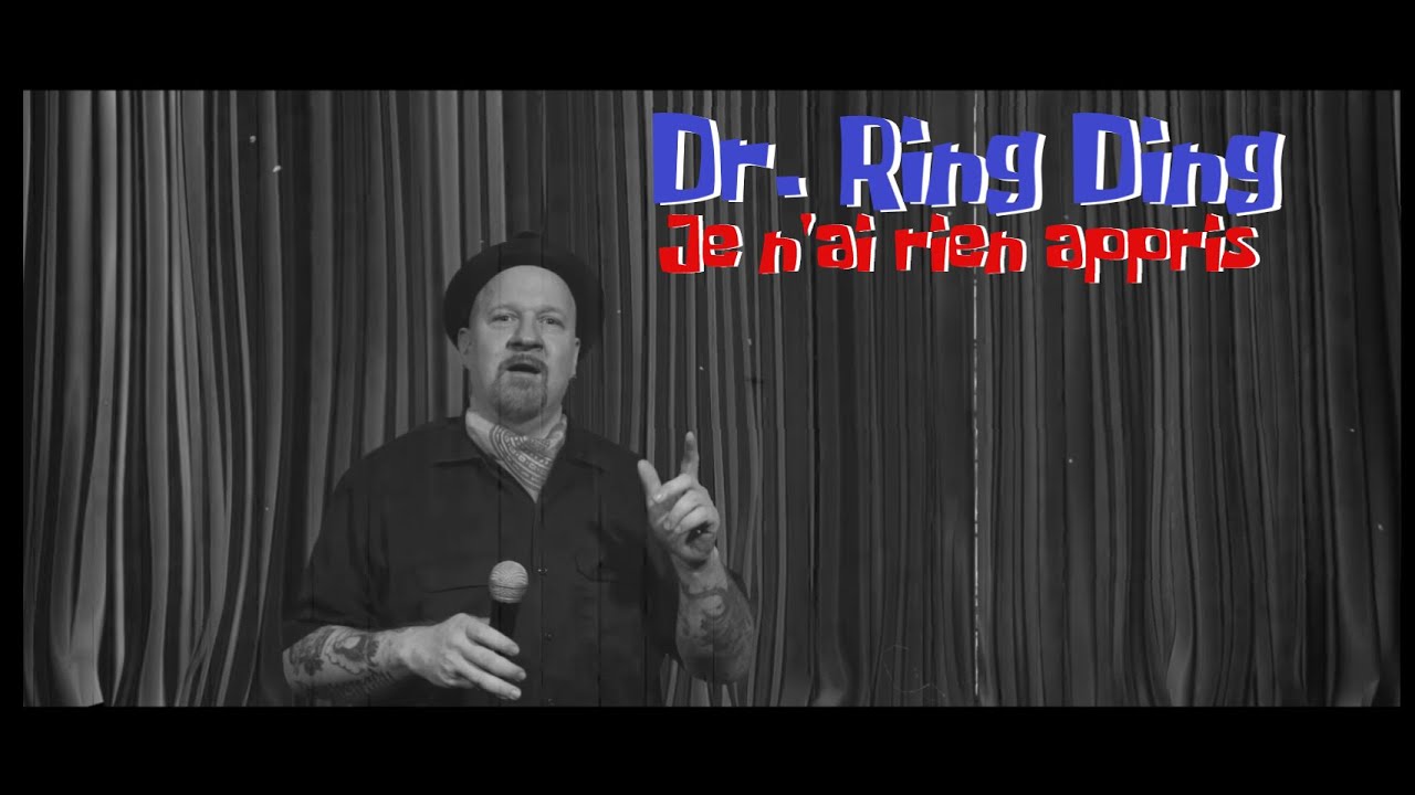 Dr. Ring Ding - Je N'ai Rien Appris [2/13/2021]