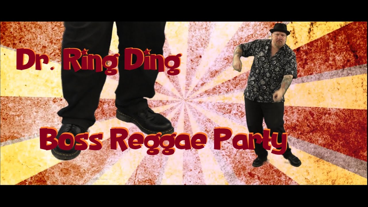 Dr. Ring Ding - Boss Reggae Party [6/7/2020]