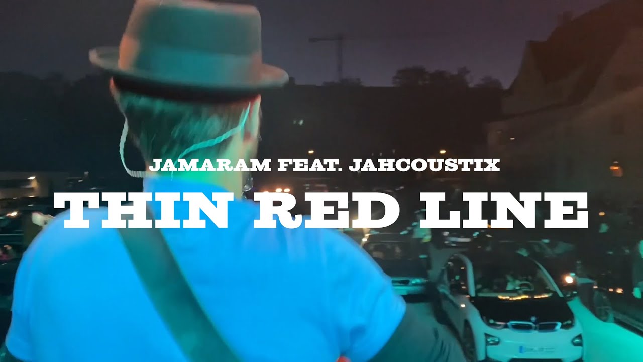 Jamaram meets Jahcoustix - Thin Red Line in Dachau, Germany [5/29/2020]