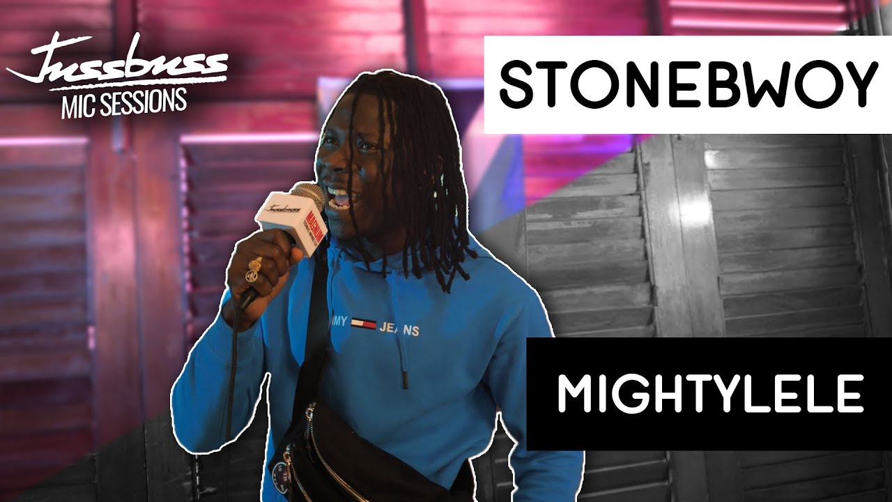 Stonebwoy - Mightylele @ Jussbuss Mic Sessions [7/31/2019]