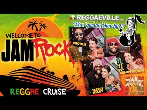 Wha' Gwaan Munchy?!? #26 Welcome To Jamrock Reggae Cruise Special [12/16/2015]