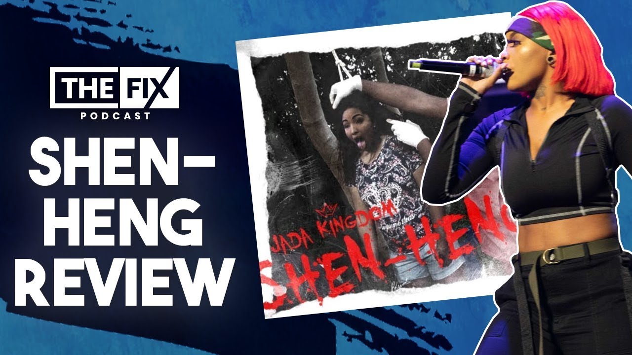 Shen-Heng (Shenseea Diss) Lyric Breakdown @ The Fix [11/7/2019]