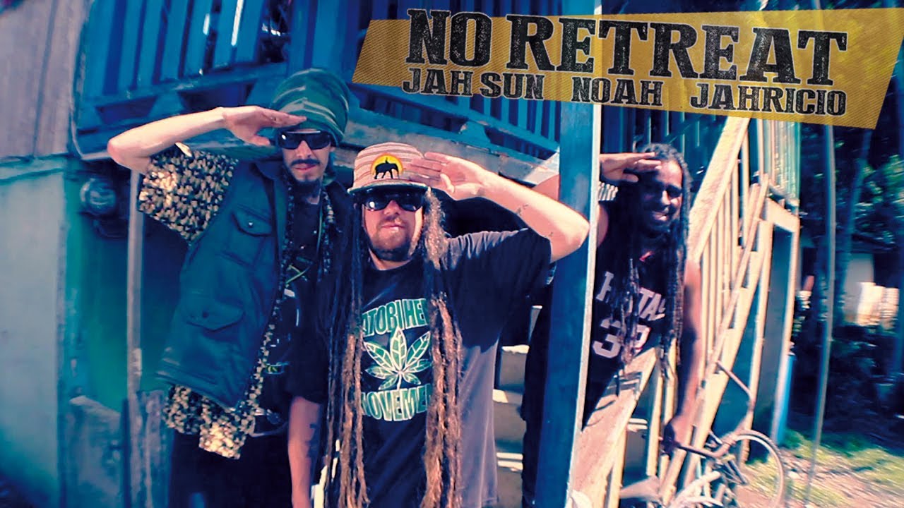 Jah Sun feat. Jahricio & Noah - No Retreat [6/24/2014]