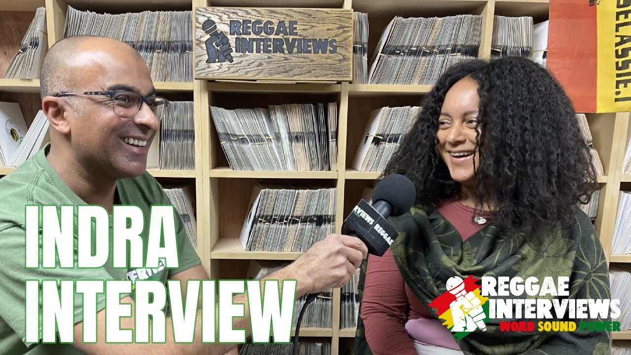 Indra @ Reggae Interviews [3/1/2023]