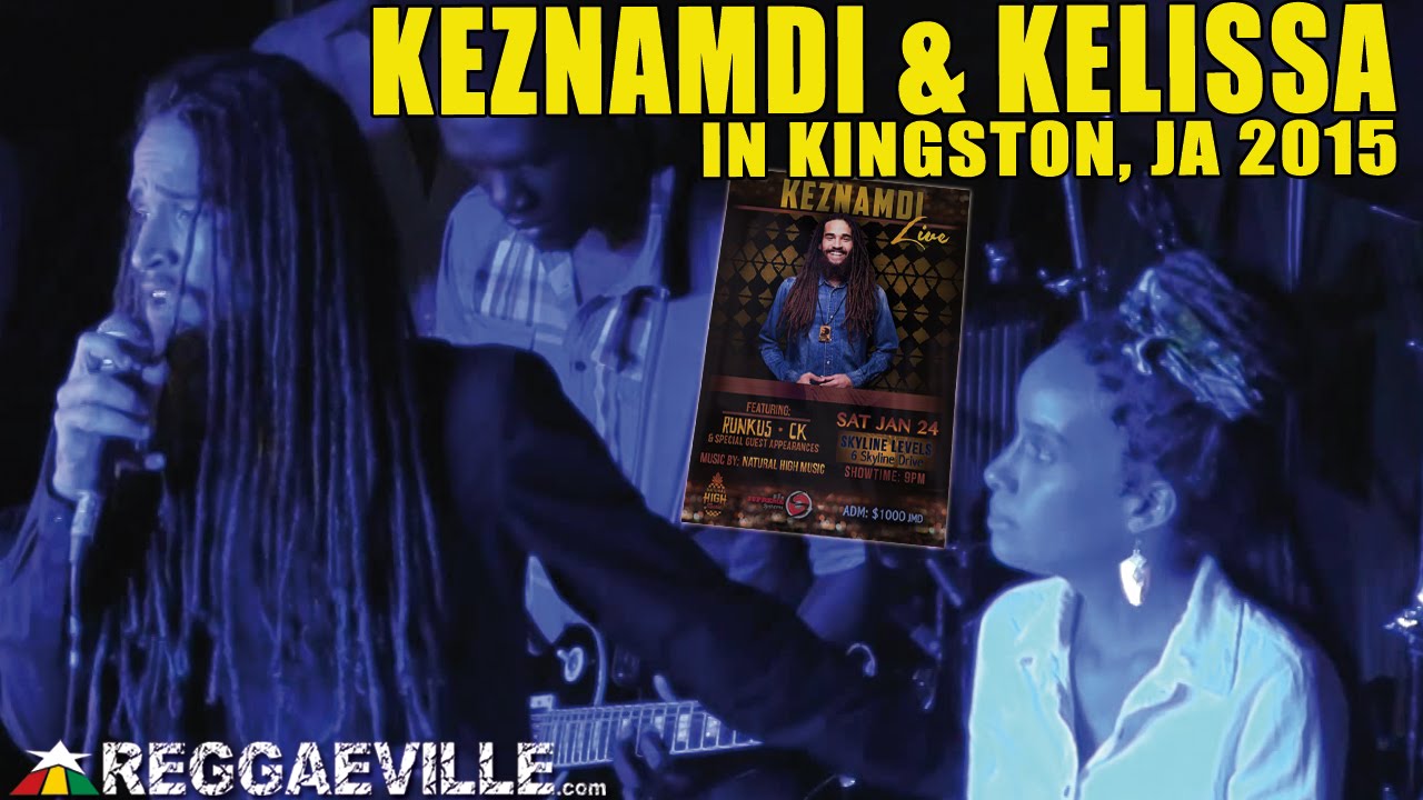 Keznamdi & Kelissa - Live For Today in Kingston, Jamaica @ Skyline Levels [1/24/2015]
