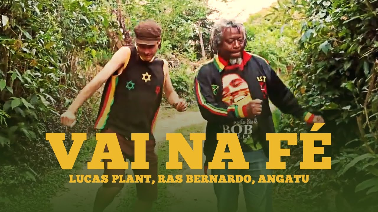 Lucas Plant, Ras Bernardo, Angatu - Vai Na Fé [5/11/2020]