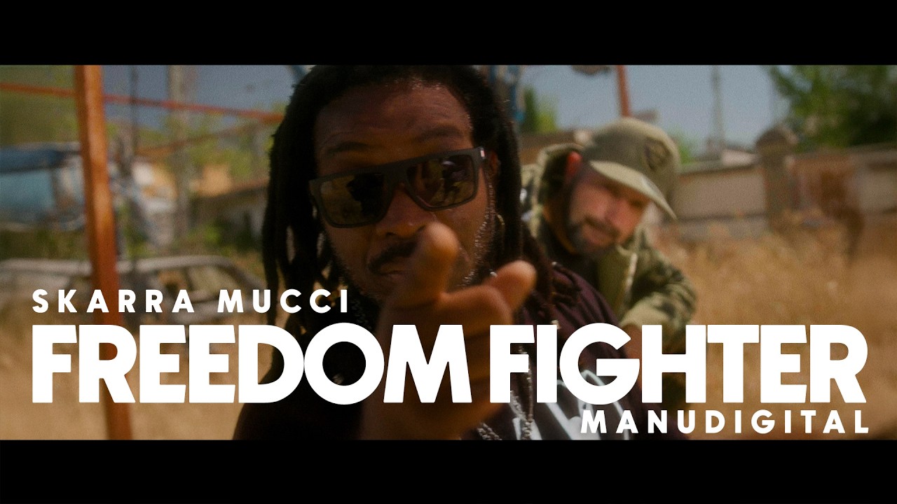 Skarra Mucci X Manudigital - Freedom Fighter