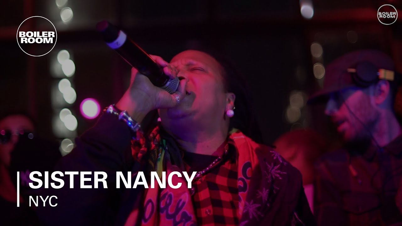 Sister Nancy @ Boiler Room New York [4/18/2017]
