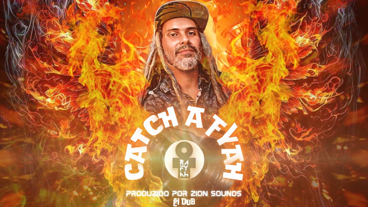 Rafyah Lh & Zion Sounds - Catch a Fyah (Lyric Video) [6/7/2023]