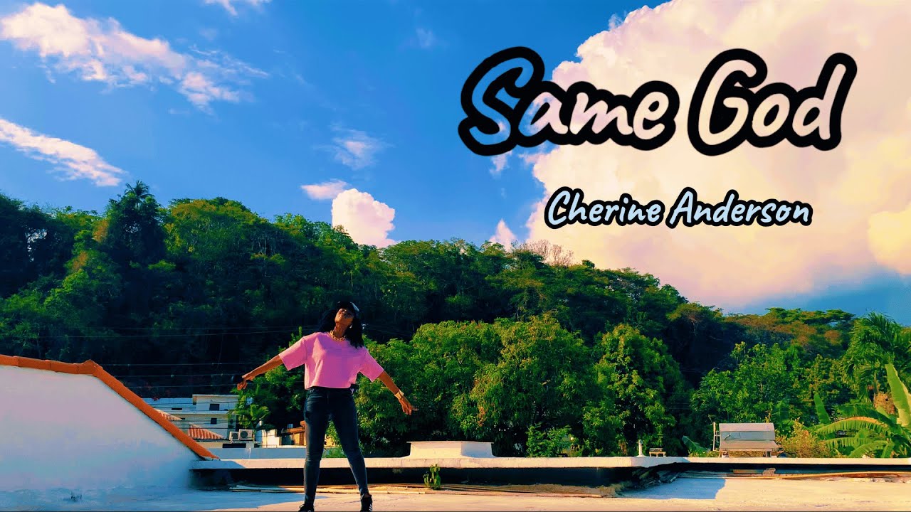 Cherine Anderson - Same God (Lyric Video) [4/10/2024]