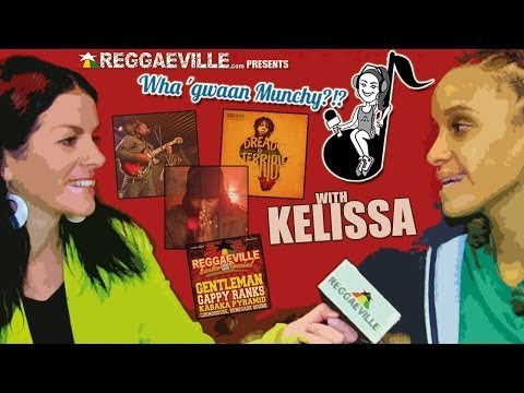 Wha' Gwaan Munchy?!? #11 with Kelissa [4/1/2014]