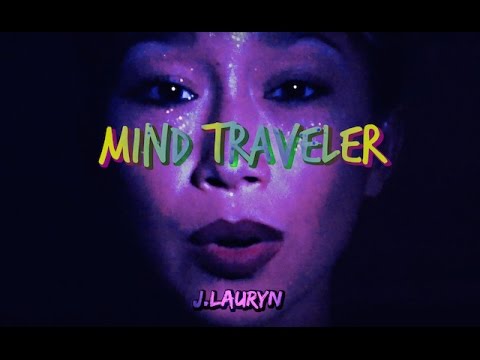 J.Lauryn - Mind Traveler [9/23/2016]