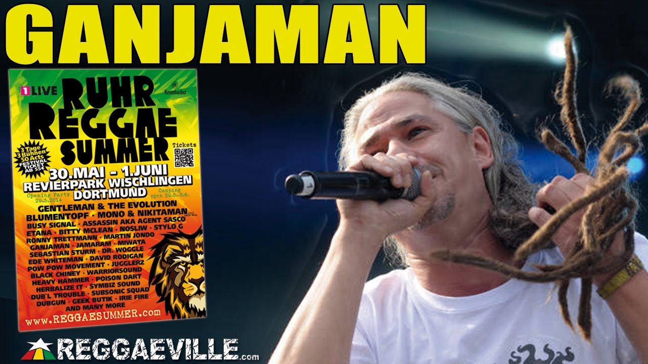 Ganjaman @ Ruhr Reggae Summer in Dortmund 2014 [5/31/2014]