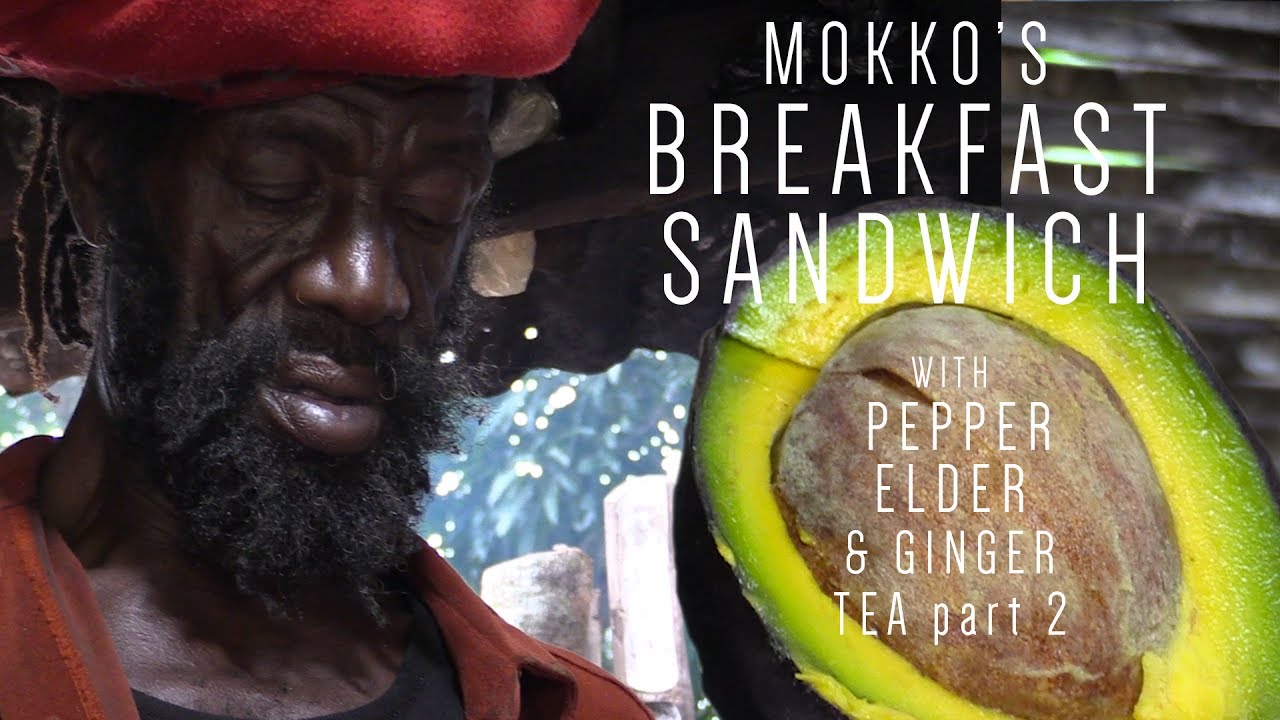 Ras Kitchen - Mokko's Breakfast Sandwich with Pepper Elder & Ginger Tea #2 [7/28/2017]