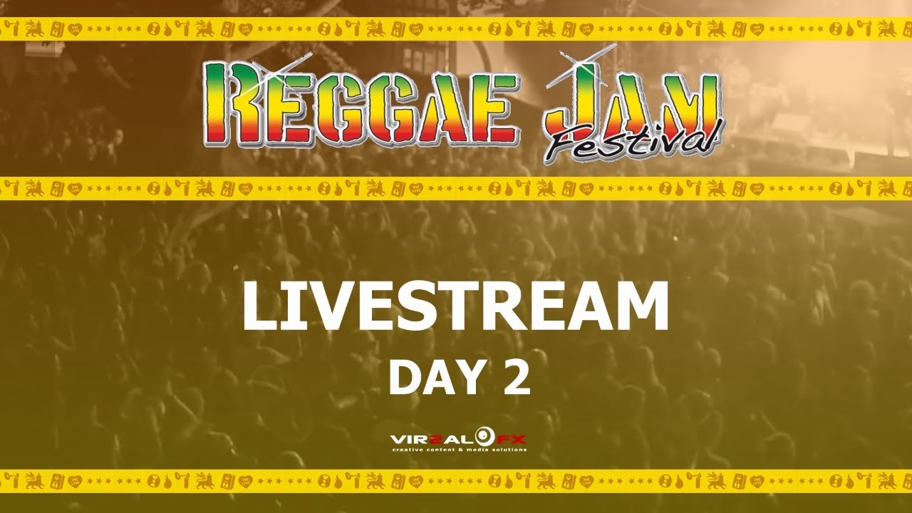 Live Stream - Reggae Jam 2019 (Day Two) [8/1/2019]