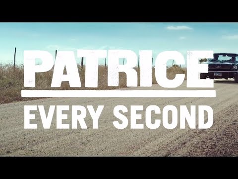 Patrice - Every Second [1/18/2014]