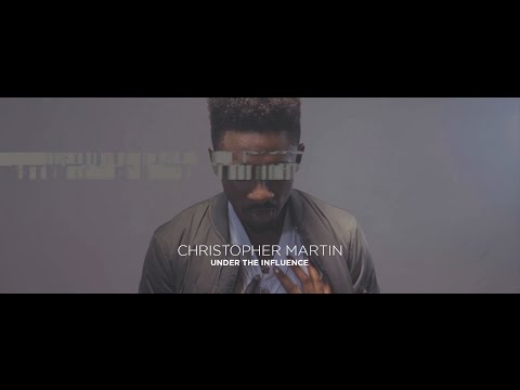 Christopher Martin - Under The Influence [4/23/2016]