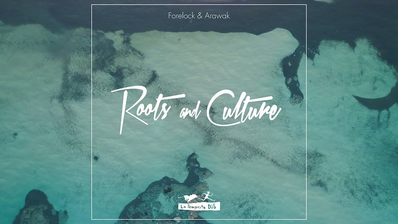 Forelock & Arawak - Roots and Culture [3/22/2018]