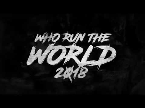 Who Run The World 2018 (Trailer) [10/25/2018]