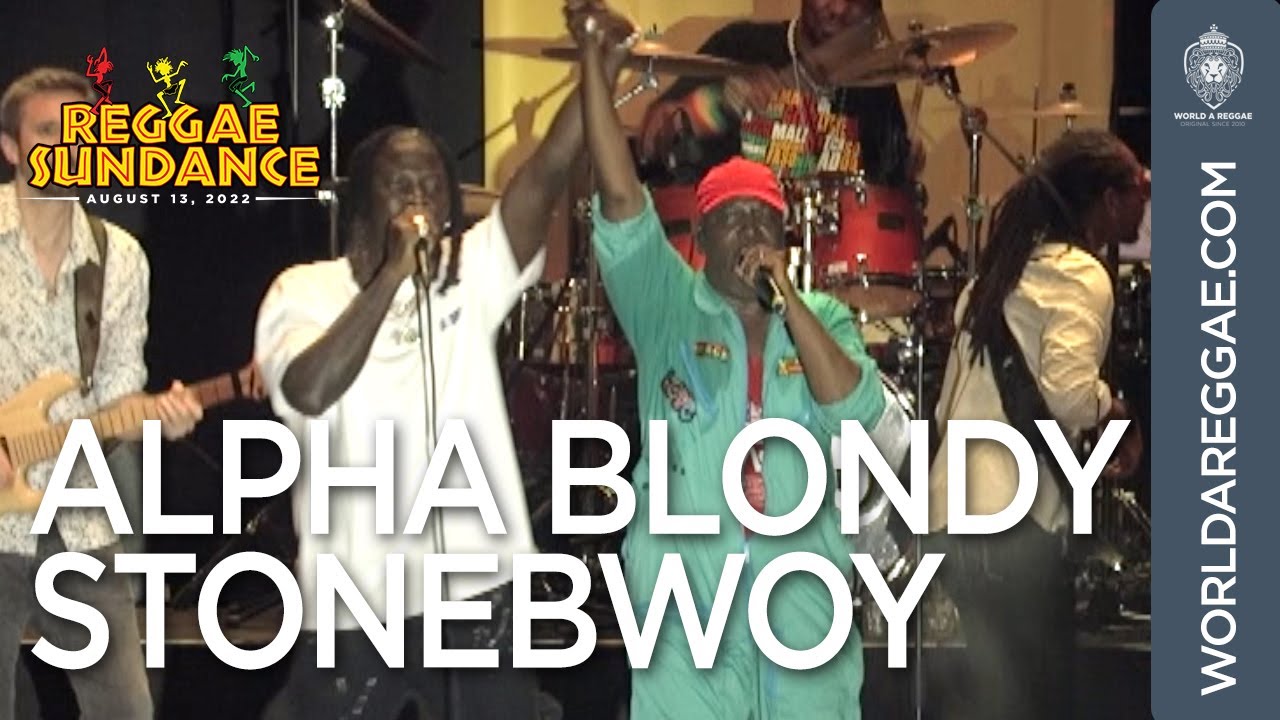 Alpha Blondy & Stonebwoy @ Reggae Sundance 2022 [8/13/2022]