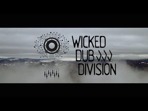 Wicked Dub Division - Freedom [2/15/2016]