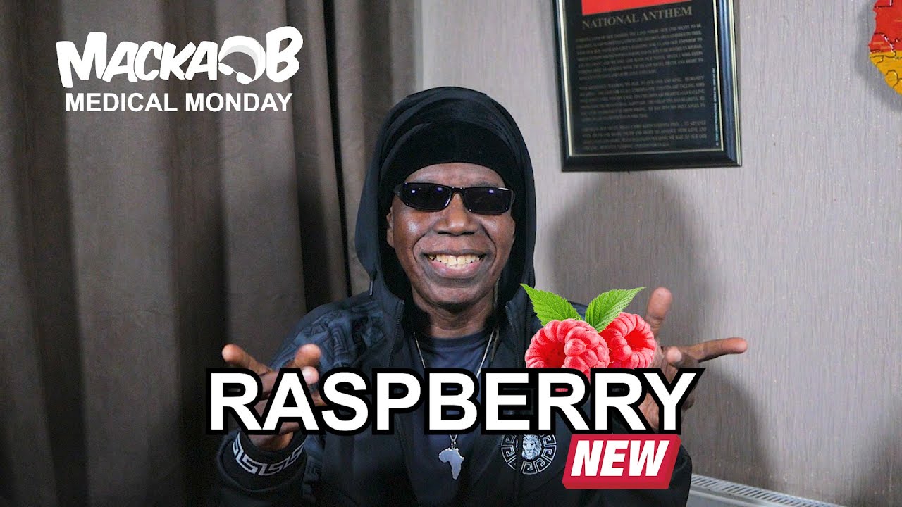 Macka B Medical Monday - Raspberry [5/23/2022]