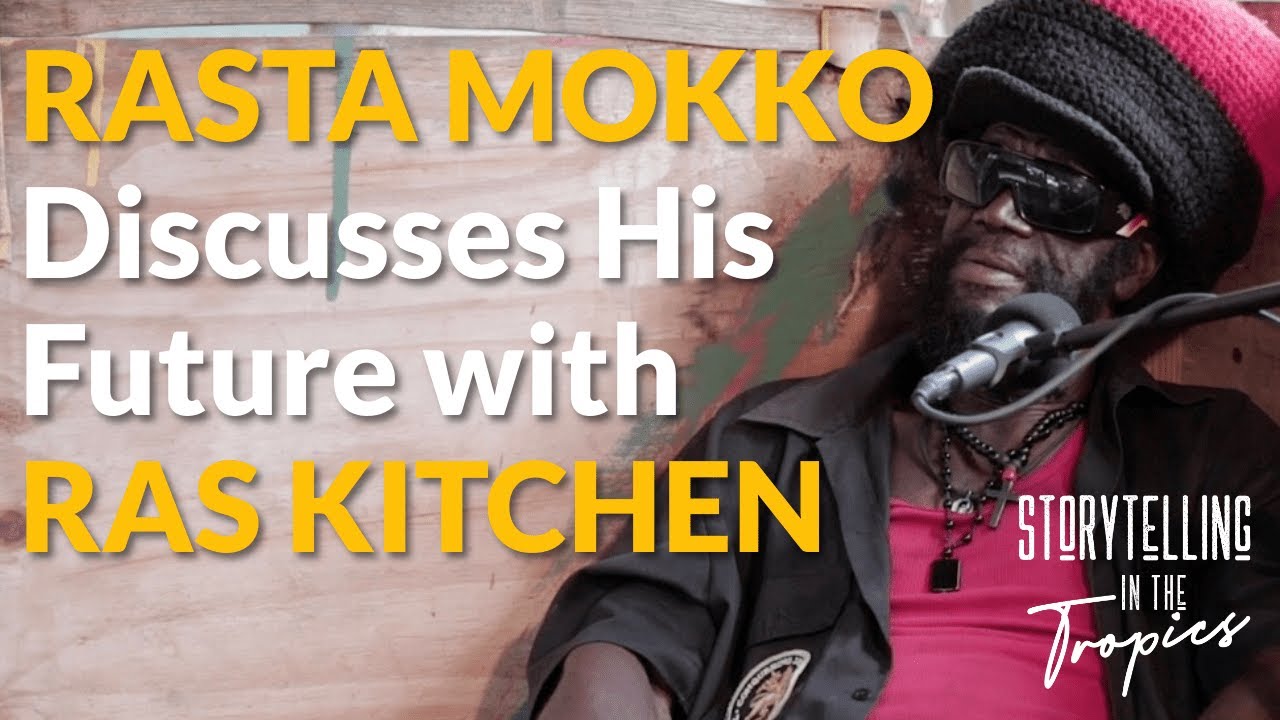 Ras Mokko about His Future with Ras Kitchen @ Storytelling In The Tropics | Allison Harrison [5/5/2021]