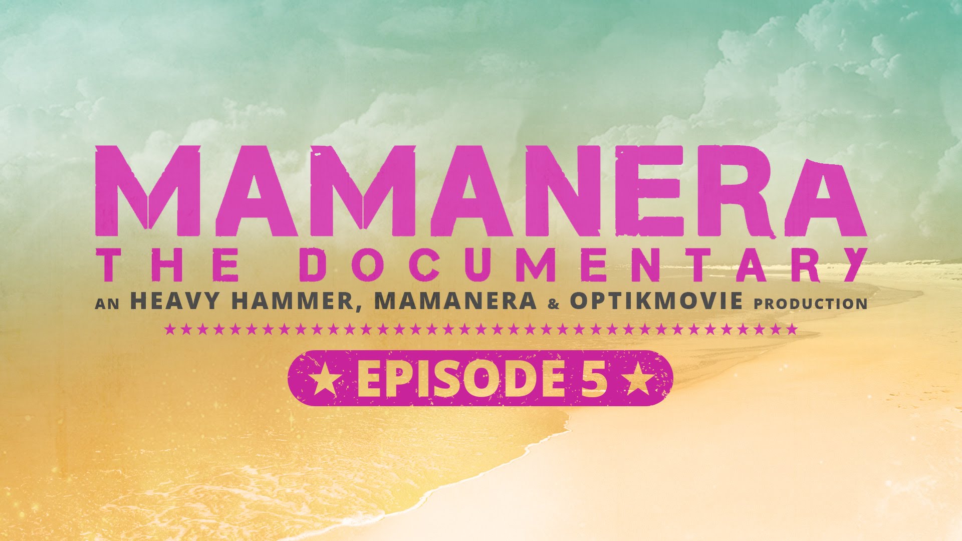Mamanera - The Documentary Episode 5 [9/24/2014]